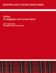 Sailing for Bagpipes and Concert Band Concert Band sheet music cover Thumbnail